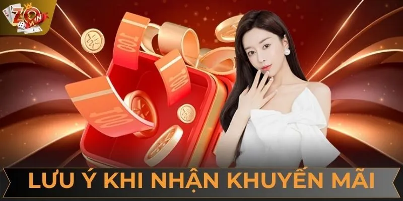 Người chơi cần lưu ý nhiều vấn đề khi thực hiện nhận khuyến mãi