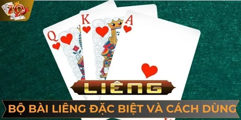 Bộ bài đặc biệt và cách sử dụng trong game bài liêng
